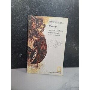 National Geographic Close Up USA #13 Maine With The Maritime Provinces Of Canada